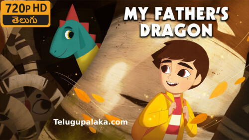 My Fathers Dragon (2022) Telugu Dubbed Movie