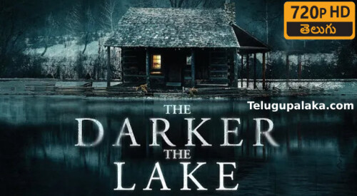 The Darker the Lake (2022) Telugu Dubbed Movie