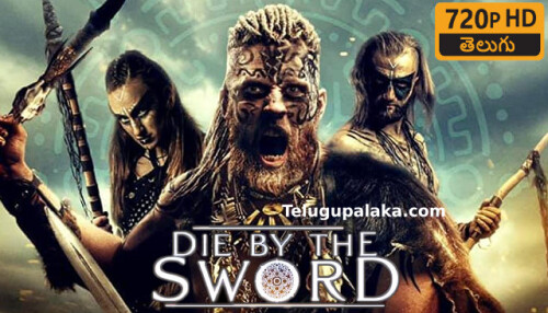 Die-by-the-Sword-2020-Telugu-Dubbed-Movie.jpeg