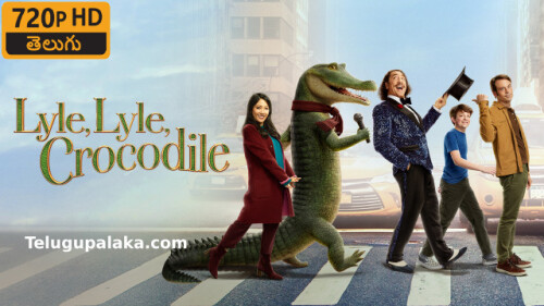 Lyle, Lyle, Crocodile (2022) Telugu Dubbed Movie