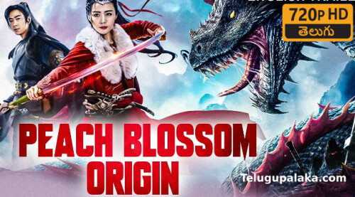 Peach Blossom Origin (2022) Telugu Dubbed Movie