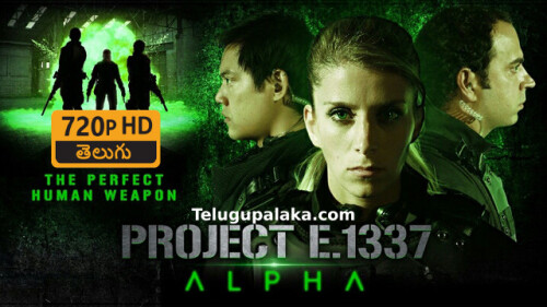 Project E.1337 ALPHA (2022) Telugu Dubbed Movie