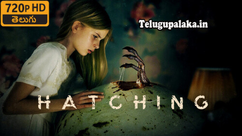 Hatching (2022) Telugu Dubbed Movie