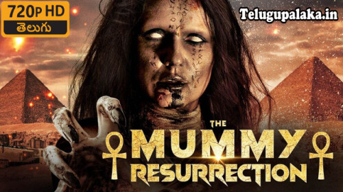The-Mummy-Resurrection-2022-Telugu-Dubbed-Movie.jpeg