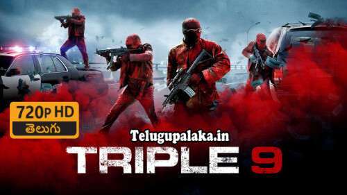 Triple 9 (2016) Telugu Dubbed Movie