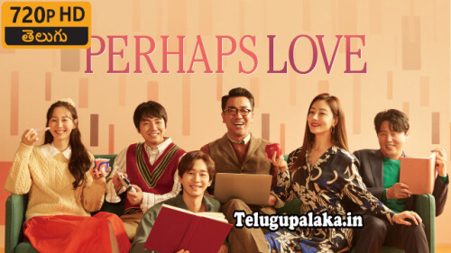 Perhaps Love (2021) Telugu Dubbed Movie