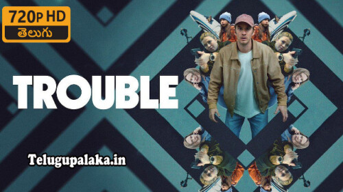 Trouble (2024) Telugu Dubbed Movie