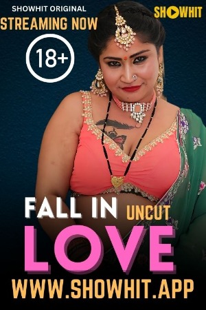 Fall In Love (2024) Hindi ShowHit Short Films | 1080p | 720p | 480p | WEB-DL | Download | Watch Online