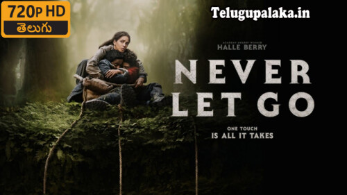 Never-Let-Go-2024-Telugu-Dubbed-Movie.jpg